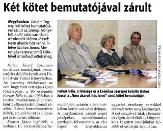 Zalai Hírlap 2012 06 09 134sz 05old - Két kötet bemutatójával zárult.jpg Zalai Hírlap 2012 06 09 134sz 05old - Két kötet bemutatójával zárult.jpg